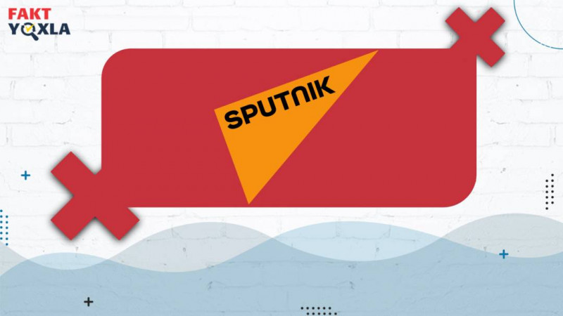Sputnik Azerbaijan's claim about COVID-19 passport